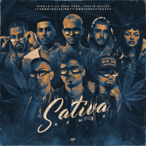 Gigolo Y La Exce Ft. Justin Quiles, Brytiago, Brray, Dalex, Lyanno Y Cazzu – Sativa (Remix)